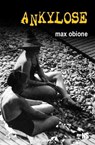 Ankylose - Max Obione - 9791023402063