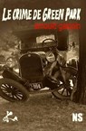Le crime de Green Park - Arnould Galopin ; Franq Dilo - 9791023404401