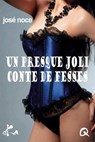 Un presque joli conte de fesses - José Noce - 9791023406061