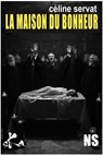 La maison du bonheur - Céline Servat - 9791023415735
