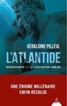 L'Atlantide - Redécouverte d'une civilisation oubliée - Géraldine Pilleul - 9791024204888