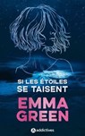 Si les étoiles se taisent - Emma Green - 9791025761564
