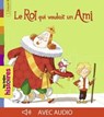 Le roi qui voulait un ami - Agnès de Lestrade - 9791029318108