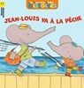 Jean-Louis va à la pêche -  - 9791029320309