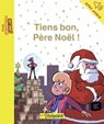 Tiens bon, Père Noël ! - ALAIN PRADET - 9791029324901