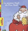 Le premier Noël du père Noël - Bertrand Fichou - 9791029325670