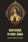 Histoire d'une ame - Sainte Therese de Lisieux - 9791029909634