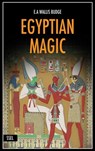 Egyptian Magic - E. A. Wallis Budge - 9791029912467