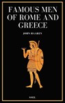 Famous Men of Rome and Greece - John Haaren - 9791029912900