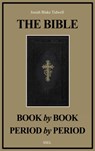 The Bible Book by Book and Period by Period: A Manual For the Study of the Bible (Easy to Read Layout) - Josiah Blake Tidwell - 9791029913990