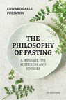 The Philosophy of Fasting - Edward Earle Purinton - 9791029918889