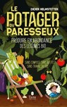 Le potager du paresseux, nouvelle édition - Didier Helmstetter - 9791030106060