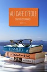 Au café d'Eole - Dimitris Stefanakis - 9791031203942