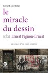 Le miracle du dessin selon Ernest Pignon-Ernest - Gérard Mordillat - 9791031205175