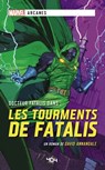 Marvel Arcanes - Les Tourments de Fatalis - David Annandale - 9791032405765
