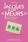 Jacques a dit "Meurs" - Une fanfiction non-officielle basée sur l'univers de Squid Game - Lou Allori - 9791032406014