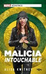 Marvel Héroïnes - Malicia - Intouchable - Alisa Kwitney - 9791032406809