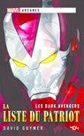 Marvel Arcanes - Les Dark Avengers - La Liste du Patriot - David Guymer - 9791032406823