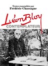 Léon Bloy contemplateur - Léon Bloy ; Frédéric Chassagne - 9791033606666