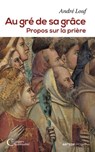 Au gré de sa grâce - Dom André Louf - 9791033607489