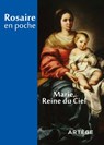 Rosaire en poche - Marie, reine du Ciel - Cédric Chanot - 9791033607915