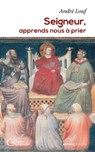Seigneur, apprends nous à prier - Charles Wright ; Dom André Louf - 9791033608141