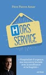 Hors service - Père Pierre Amar - 9791033609001