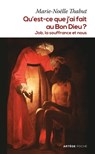 Qu'est-ce que j'ai fait au Bon Dieu ? - Marie-Noëlle Thabut - 9791033609780