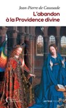L'Abandon à la Providence divine - Jean-Pierre de Caussade - 9791033611653