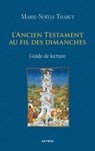 L'Ancien Testament au fil des dimanches - Marie-Noëlle Thabut - 9791033616238