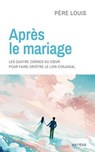 Après le mariage - Père Louis - 9791033616573
