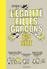 L'égalité filles-garçons pas bête - SANDRA LABOUCARIE ; Stéphanie Duval - 9791036300332