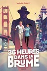 36 heures dans la brume - Nathalie Somers - 9791036347856