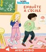 Enquête à l'école - Sophie MORONVAL - 9791036352492