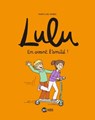 Lulu, Tome 11 - Laurence Croix ; Christophe Nicolas ; Sophie Furlaud ; Rémi Chaurand ; Stéphanie Duval - 9791036357879