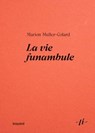 La vie funambule - Marion Muller-Colard - 9791036365751