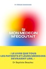 Si mon médecin m'écoutait - Fergus Shanahan - 9791037507426