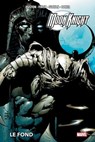 Moon Knight : Le fond - Charlie Huston ; David Finch ; Mico Suayan ; Tomm Coker - 9791039111294
