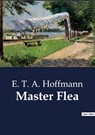 Master Flea - E. T. A. Hoffmann - 9791041802494