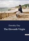 The Eleventh Virgin - Dorothy Day - 9791041804894