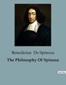 The Philosophy Of Spinoza - Benedictus De Spinoza - 9791041816682
