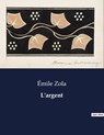 L'argent - Émile Zola - 9791041838257