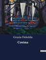 Cosima - Grazia Deledda - 9791041844418