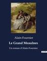 Le Grand Meaulnes - Alain-Fournier - 9791041920662