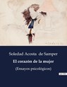 El corazón de la mujer - Soledad Acosta De Samper - 9791041938483
