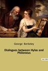 Dialogues between Hylas and Philonous - George Berkeley - 9791041940479