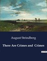 There Are Crimes and Crimes - August Strindberg - 9791041989850