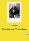Candide, ou l'Optimisme - Voltaire - 9791041994427