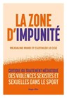 La Zone d'impunité - Clothilde Le Coz ; Mejdaline Mhiri - 9791042902339