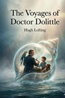 The Voyages of Doctor Dolittle - Hugh Lofting - 9791043139208